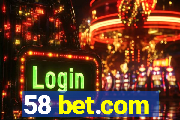 58 bet.com